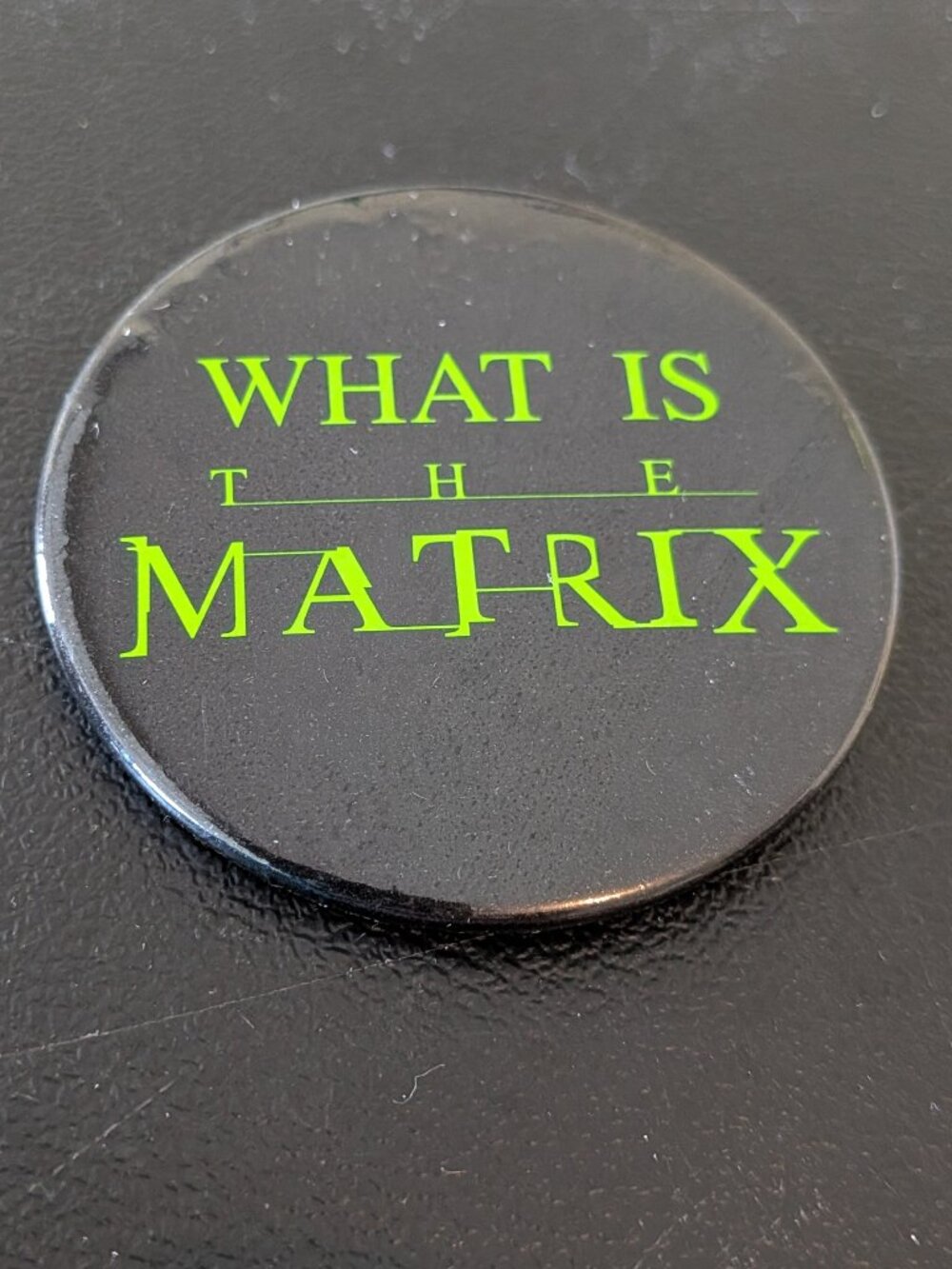 "What Is The Matrix" Movie Pin Button